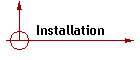 Installation